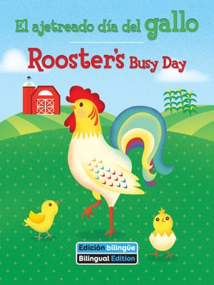 cover image of El ajetreado día del gallo / Rooster's Busy Day